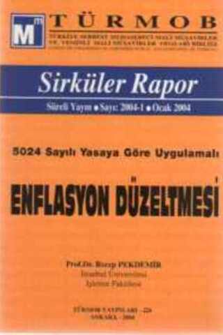 5024 Sayılı Yasaya Göre Uygulamalı Enflasyon Düzeltmesi Prof. Dr. Rece