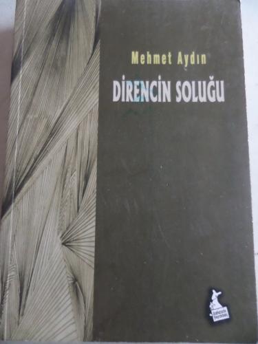 Direncin Soluğu Mehmet Aydın