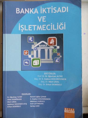 Banka İktisadı ve İşletmeciliği Prof. Dr. N. Oğuzhan Altay