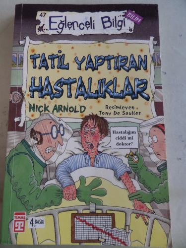 Tatil Yaptıran Hastalıklar Nick Arnold