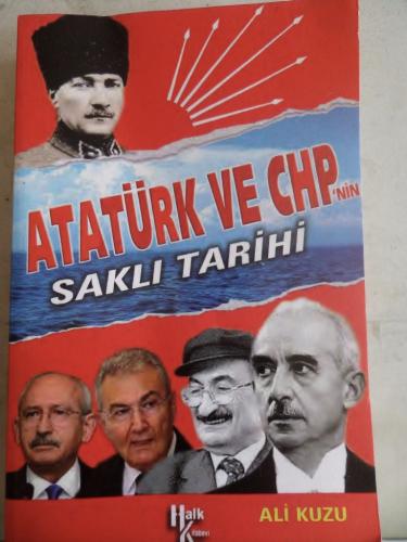Atatürk ve CHP'nin Saklı Tarihi Ali Kuzu