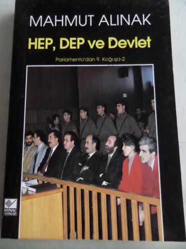 HEP DEP ve Devlet Mahmut Alınak