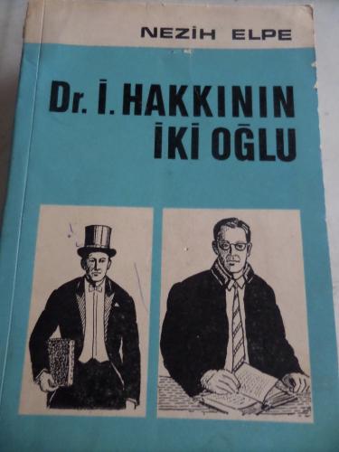 Dr. İ. Hakkının İki Oğlu