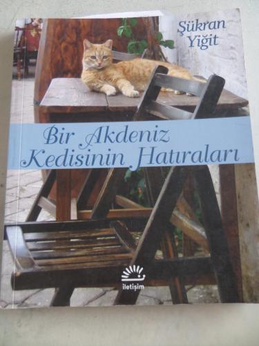 Bir Akdeniz Kedisinin Hatıraları Şükran Yiğit