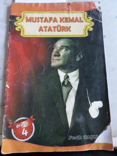 Mustafa Kemal Grade 4 Fesih Taşlı
