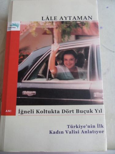 İğneli Koltukta Dört Buçuk Yıl