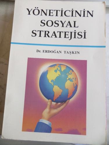 Yöneticinin Sosyal Stratejisi Dr. Erdoğan Taşkın