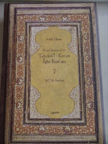 Nüzul Sırasına Göre Tebyinü'l - Kur'an İşte Kur'an 7 Hakkı Yılmaz