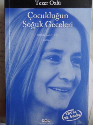 Çocukluğun Soğuk Geceleri Tezer Özlü