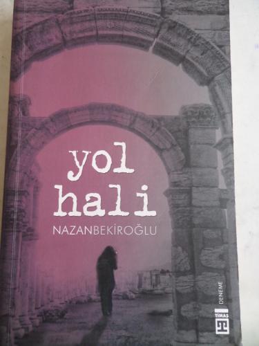 Yol Hali Nazan Bekiroğlu