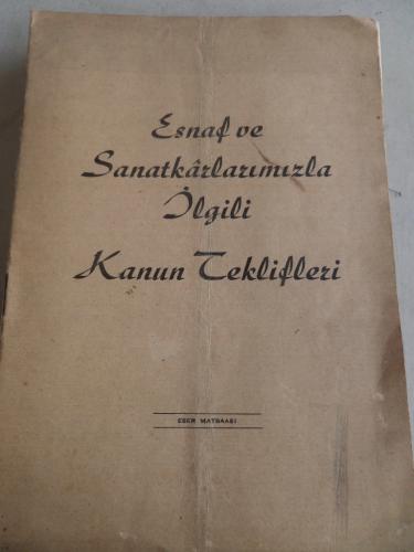 Esnaf ve Sanatkarlarımızla İlgili Kanun Teklifleri