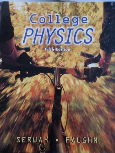 College Physics Fifth Edition Serway