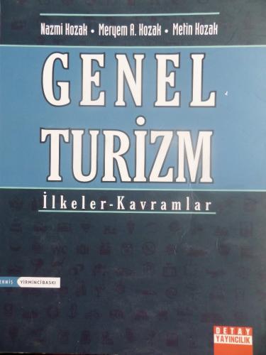 Genel Turizm (İlkeler - Kavramlar) Nazmi Kozak