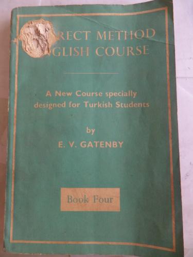 A Direct Method English Course Book Four E. V. Gatenby
