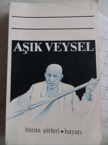 Dostlar Bani Hatırlasın Aşık Veysel Bütün Şiirleri Hayatı