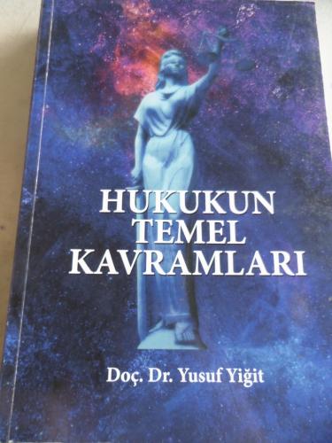 Hukukun Temel Kavramları Yusuf Yiğit