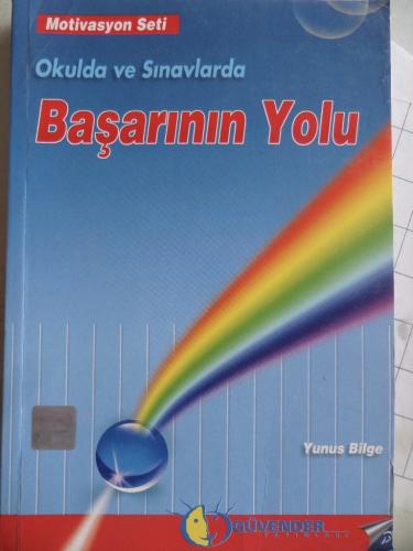 Okulda ve Sınavlarda Başarının Yolu Yunus Bilge