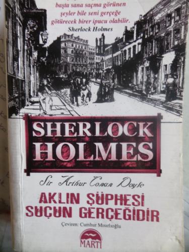 Sherlock Holmes Aklın Şüphesi Suçun Gerçeğidir (Cep Boy) Sir Arthur Co