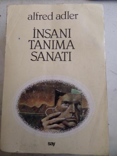 İnsanı Tanıma Sanatı Alfred Adler
