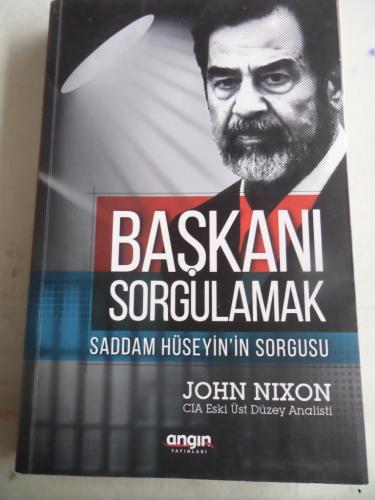 Başkanı Sorgulamak John Nixon