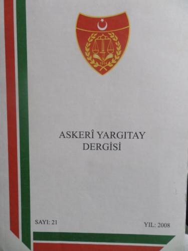 Askeri Yargıtay Dergisi 2008 / 21
