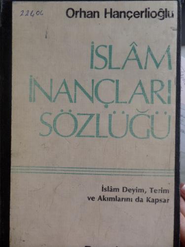 İslam İnançları Sözlüğü Orhan Hançerlioğlu
