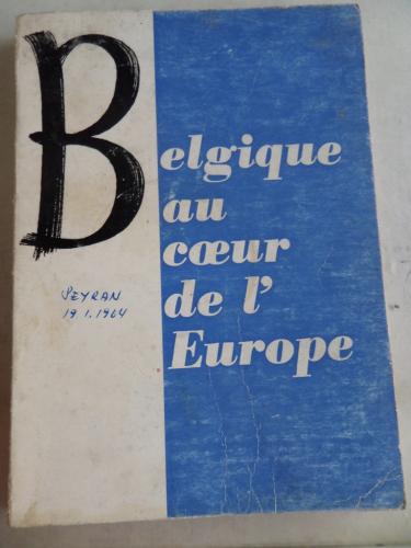 Belgique au Coeur de I'Europe