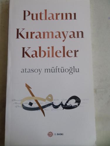 Putlarını Kıramayan Kabileler Atasoy Müftüoğlu