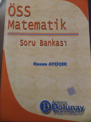 ÖSS Matematik Soru Bankası Hasan Ayçiçek