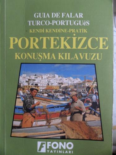 Kendi Kendine Pratik Portekizce Konuşma Kılavuzu