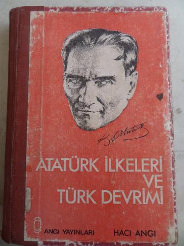 Atatürk İlkeleri ve Türk Devrimi Hacı Angı