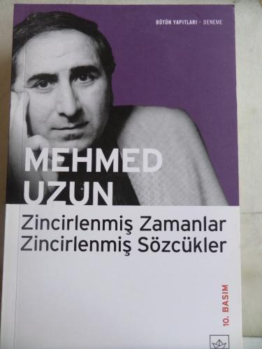 Zincirlenmiş Zamanlar Zincirlenmiş Sözcükler Mehmed Uzun
