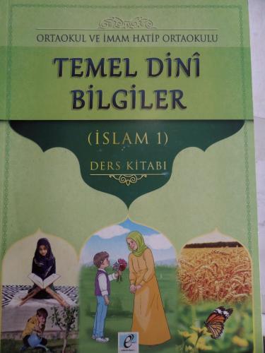 Temel Dini Bilgiler ( İslam 1 ) Ders Kitabı
