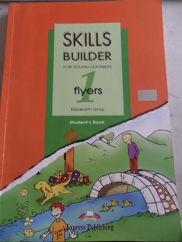 Skills Builder 1 Flyers Student's Book Elizabeth Gray