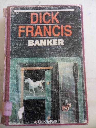 Banker Dick Francis