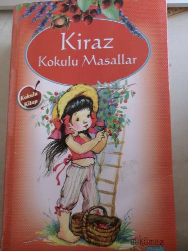 Kiraz Kokulu Masallar