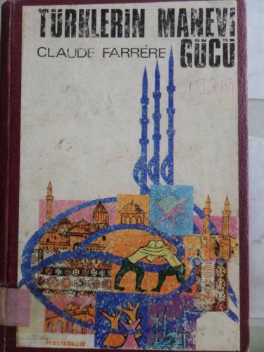 Türklerin Manevi Gücü Claude Farrere