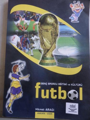 Futbol - Genç Sporcu Eğitimi ve Kültürü Hikmet Aracı