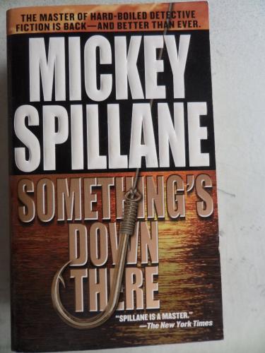 Something's Down There Mickey Spillane