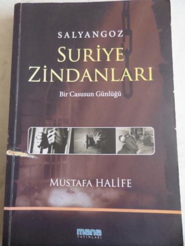 Salyangoz Suriye Zindanları Mustafa Halife