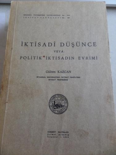 İktisadi Düşünce veya Politik İktisadın Evrimi Gülten Kazgan