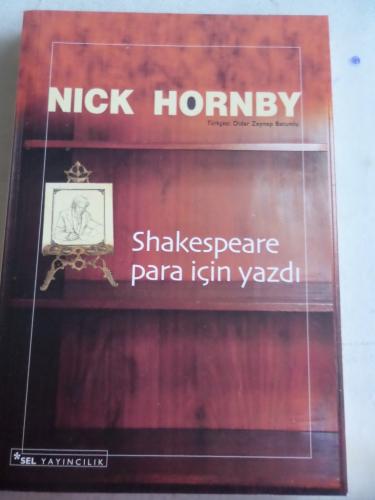 Shakespeare Para İçin Yazdı Nick Hornby