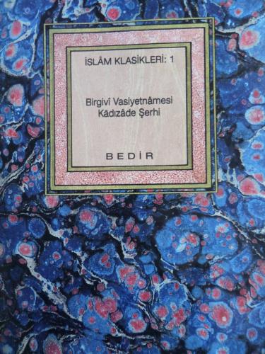 Birgivi Vasiyetnamesi Kadızade Şerhi İmam Birgivi