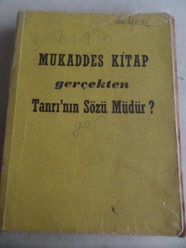 Mukaddes Kitap Gerçekten Tanrı'nın Sözü Müdür ?
