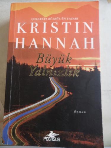 Büyük Yalnızlık Kristin Hannah