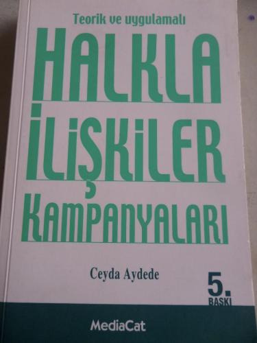 Teorik ve Uygulamalı Halkla İlişkiler Kampanyaları Ceyda Aydede