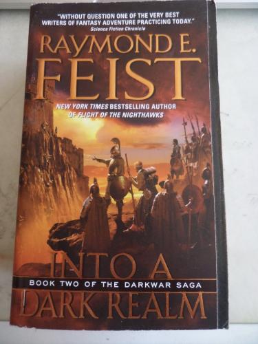 Into A Dark Realm Raymond E. Feist