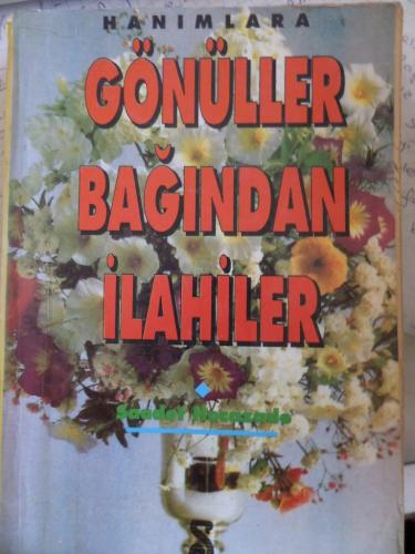 Gönüller Bağından İlahiler Saadet Hocazade