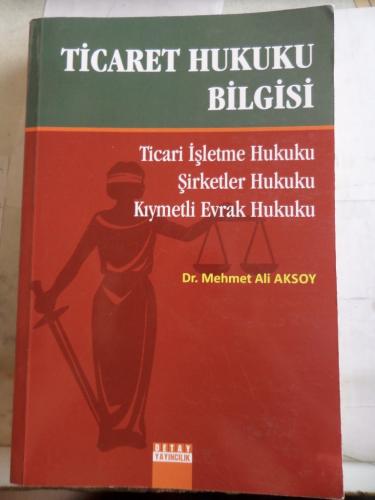 Ticaret Hukuku Bilgisi Mehmet Ali Aksoy