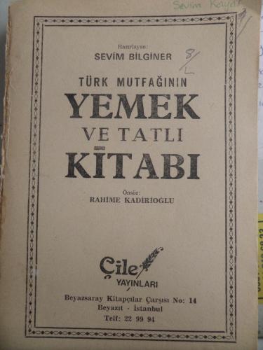 Türk Mutfağının Yemek ve Tatlı Kitabı Sevim Bilginer